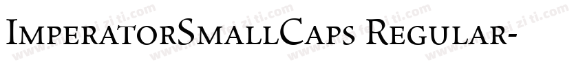 ImperatorSmallCaps Regular字体转换